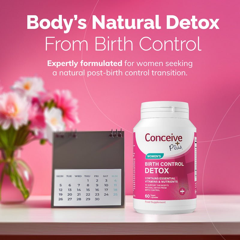 Birth Control Detox - Conceive Plus® Europe